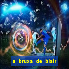 a bruxa de blair 1999 filme completo dublado